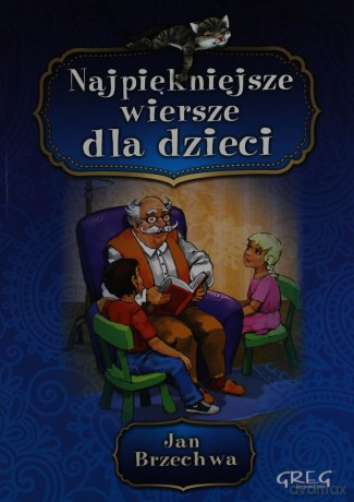 Najpiękniejsze Wiersze Dla Dzieci - Jan Brzechwa [KSIĄŻKA]