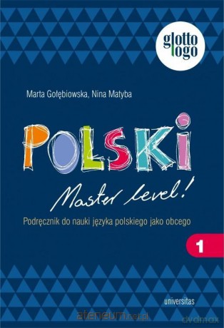 Polski. Master level! t - Marta Gołębiowska, Nina Matyba [KSIĄŻKA]