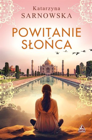 Powitanie słońca - Katarzyna Sarnowska [KSIĄŻKA]