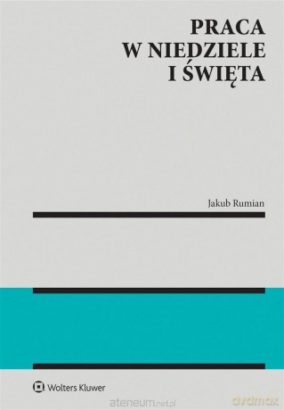 Praca w niedziele i święta - Jakub Rumian [KSIĄŻKA]