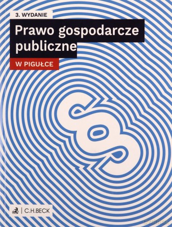 Prawo gospodarcze publiczne w pigułce w.3 [KSIĄŻKA]