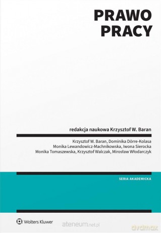 Prawo pracy - Krzysztof Baran (redaktor naukowy) [KSIĄŻKA]