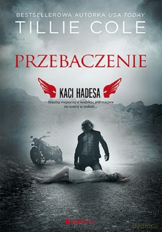 Przebaczenie. Kaci Hadesa - Tillie Cole [KSIĄŻKA]