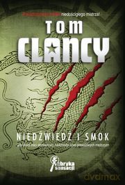 Niedźwiedź I Smok - Tom Clancy [KSIĄŻKA]