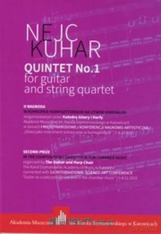 Quintet No. 1 for guitar and string quartet - Nejc Kuhar [KSIĄŻKA]