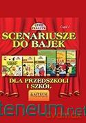 Scenariusze do bajek dla przedszkoli i szkół (Tom 1) - Lech Tkaczyk [KSIĄŻKA]