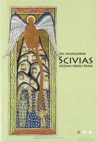 Scivias I Poznaj drogi Pana - św. Hildegarda z Bingen [KSIĄŻKA]