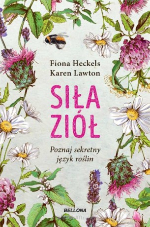 Siła ziół - Karen Lawton, Fiona Heckels [KSIĄŻKA]