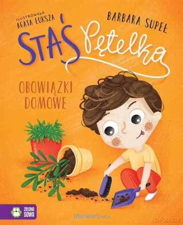 Staś Pętelka. Obowiązki domowe - Barbara Supeł, Agata Łuksza [KSIĄŻKA]