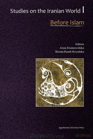 Studies on the Iranian World. Medieval and Modern - Anna Krasnowolska, Renata Rusek-Kowalska [KSIĄŻKA]