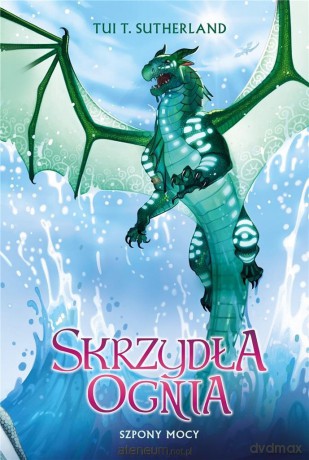 Szpony mocy. Saga Skrzydła ognia. Księga 9 - Tui T. Sutherland [KSIĄŻKA]