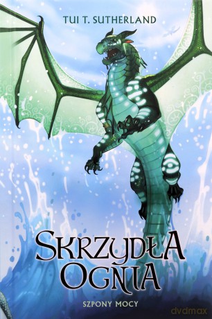 Szpony mocy. Saga Skrzydła ognia. Księga 9 - Tui T. Sutherland [KSIĄŻKA]