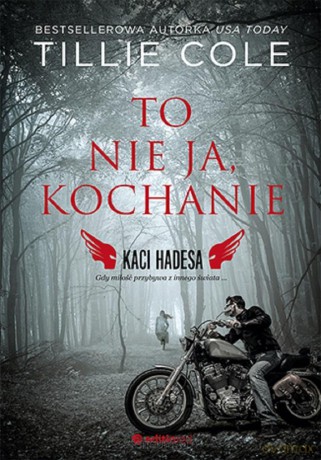 To nie ja, kochanie. Kaci Hadesa - Tillie Cole [KSIĄŻKA]