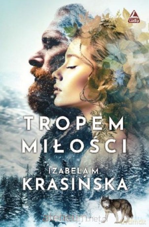 Tropem miłości - Izabela M. Krasińska [KSIĄŻKA]