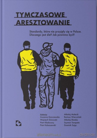 Tymczasowe aresztowanie [KSIĄŻKA]