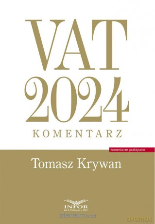 VAT 2024. Komentarz - Tomasz Krywan [KSIĄŻKA]