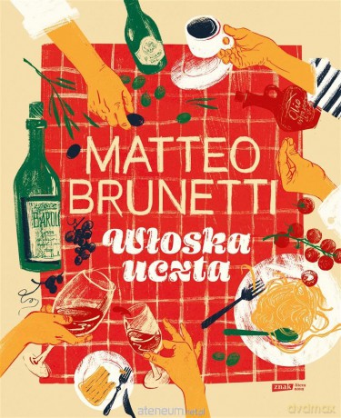 Włoska uczta - Matteo Brunetti [KSIĄŻKA]