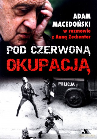 Pod Czerwoną Okupacją - Anna Zechenter [KSIĄŻKA]