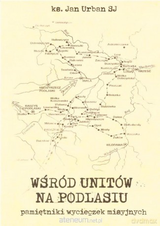 Wśród unitów na Podlasiu - Jan Urban [KSIĄŻKA]