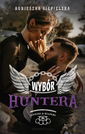 Wybór Huntera - Agnieszka Siepielska [KSIĄŻKA]