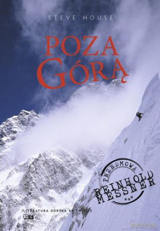 Poza Górą - Steve House [KSIĄŻKA]