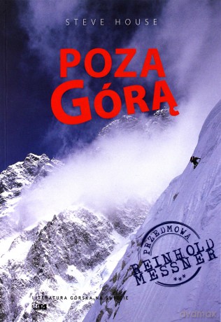 Poza Górą - Steve House [KSIĄŻKA]