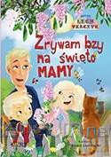 Zrywam bzy ma święto mamy - Lech Tkaczyk [KSIĄŻKA]