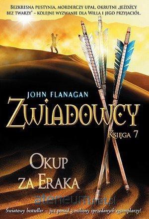 Zwiadowcy (Tom 07) Okup za Eraka - John Flanagan [KSIĄŻKA]