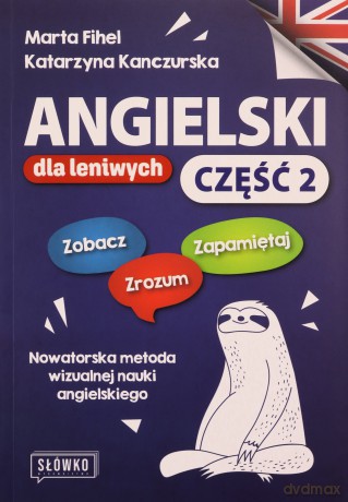 Angielski dla leniwych. Podręcznik i ćwiczenia część 2 - Katarzyna Jezusek, Marta Fihel [KSIĄŻKA]