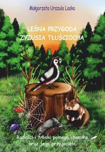 Leśna przygoda Zyzusia tłuściocha - Małgorzata Urszula Laska [KSIĄŻKA]