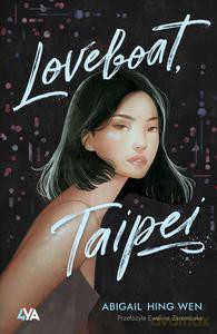 Loveboat, Taipei - Wen Abigail Hing [KSIĄŻKA]