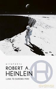 Luna to surowa pani - Robert A. Heinlein [KSIĄŻKA]