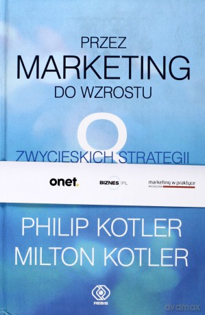 Przez Marketing Do Wzrostu 8 Zwycięskich Strategii [KSIĄŻKA]