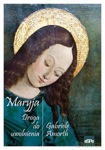 Maryja. Droga do uwolnienia - Gabriele Amorth [KSIĄŻKA]