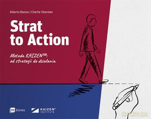 Strat to Action. Od strategii do działania - Alberto Bastos, Charlie Sharman [KSIĄŻKA]