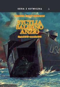 Sycylia, Salerno, Anzio. Styczeń 1943-czerwiec 1944 - Samuel Eliot Morison [KSIĄŻKA]