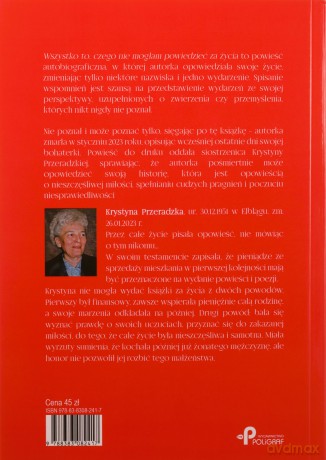 Wszystko to, czego nie mogłam powiedzieć za życia - Krystyna Przeradzka [KSIĄŻKA]