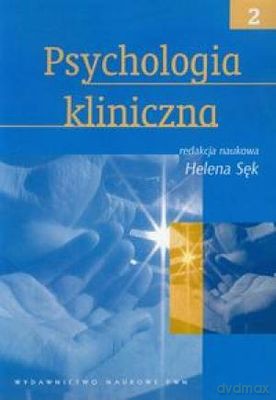 Psychologia Kliniczna Tom 2 [KSIĄŻKA]