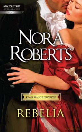Rebelia - Nora Roberts [KSIĄŻKA]