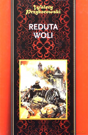 Reduta Woli - Walery Przyborowski [KSIĄŻKA]
