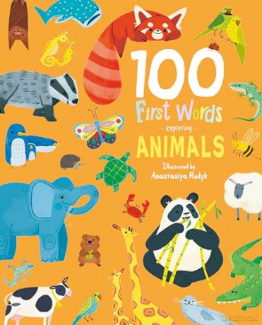 100 First Words Exploring Animals [KSIĄŻKA]