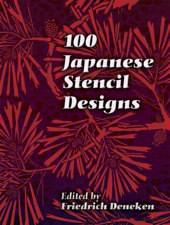 100 Japanese Stencil Designs (Dover Pictorial Archive) - Friedrich Deneken [KSIĄŻKA]