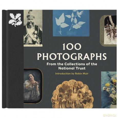 100 Photographs from the Collections of the National Trust (The National Trust Collection) - Anna Sparham [KSIĄŻKA]