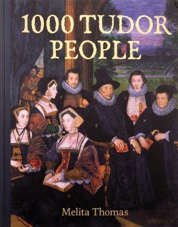 1000 Tudor People - Melita Thomas [KSIĄŻKA]