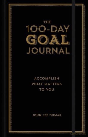 100-Day Goal Journal: Accomplish What Matters to You - John Lee Dumas [KSIĄŻKA]