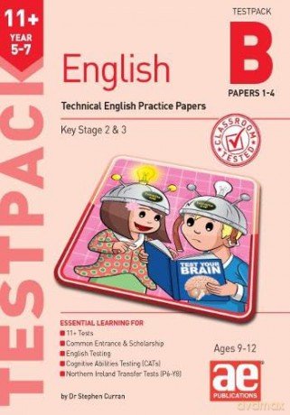 11+ English Year 5-7 Testpack B Practice Papers 1-4: Technical English Practice Papers - Dr Stephen C Curran [KSIĄŻKA]