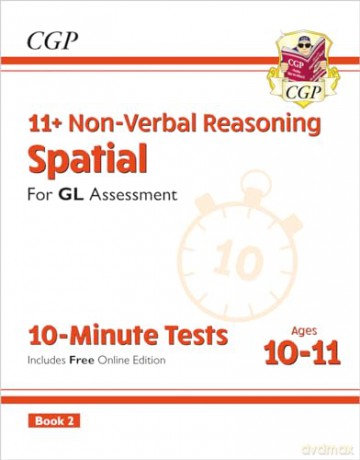 11+ GL 10-Minute Tests: Non-Verbal Reasoning Spatial - Ages 10-11 Book 2 (with Online Edition) (CGP GL 11+ Ages 10-11) - CGP Books [KSIĄŻKA]