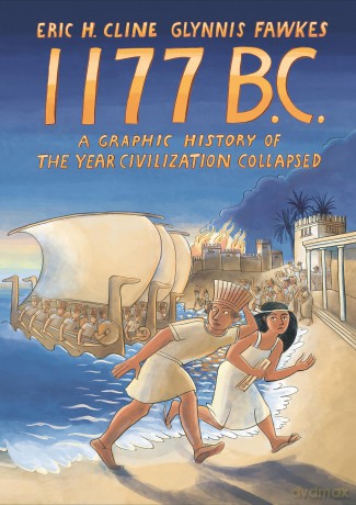 1177 B.C.: A Graphic History of the Year Civilization Collapsed: 4 (Turning Points in Ancient History, 4) - Eric H. Cline [KSIĄŻKA]