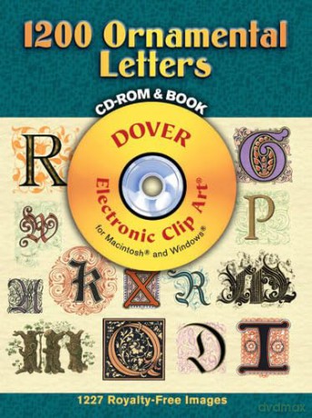 1200 Ornamental Letters (Dover Electronic Clip Art) [KSIĄŻKA]