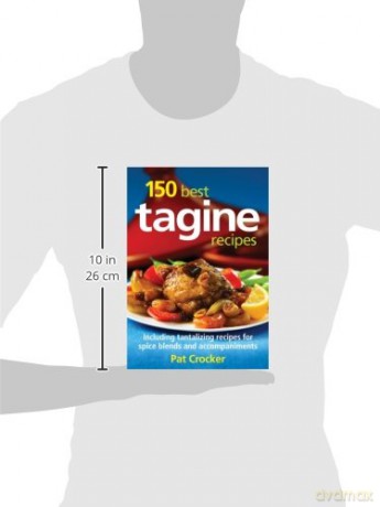 150 Best Tagine Recipes: Includes Recipes for Spice Blends and Accompaniments - Pat Crocker [KSIĄŻKA]